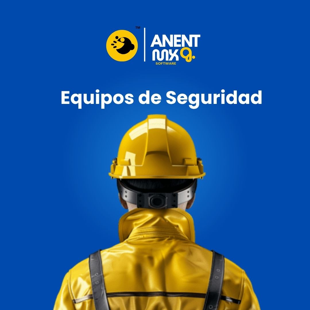 Equipos de seguridad — ANENT MX