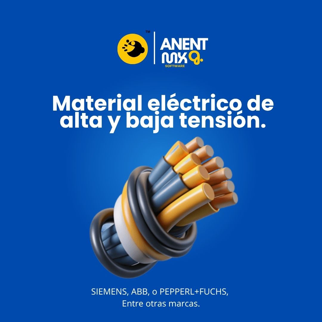 Material eléctrico de alta y baja tensión — ANENT MX